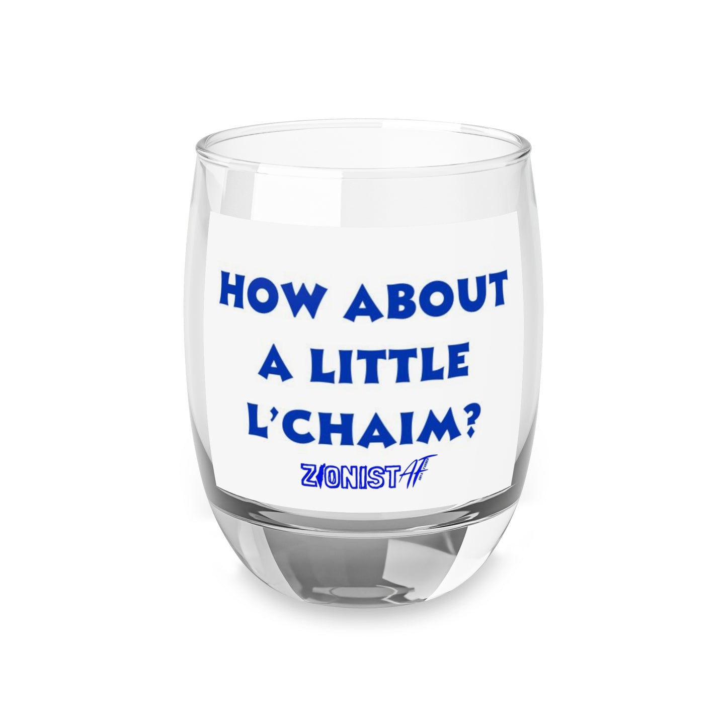 HOME DECOR Zionist AF  Whiskey Glass"How About A Little L'Chaim?'