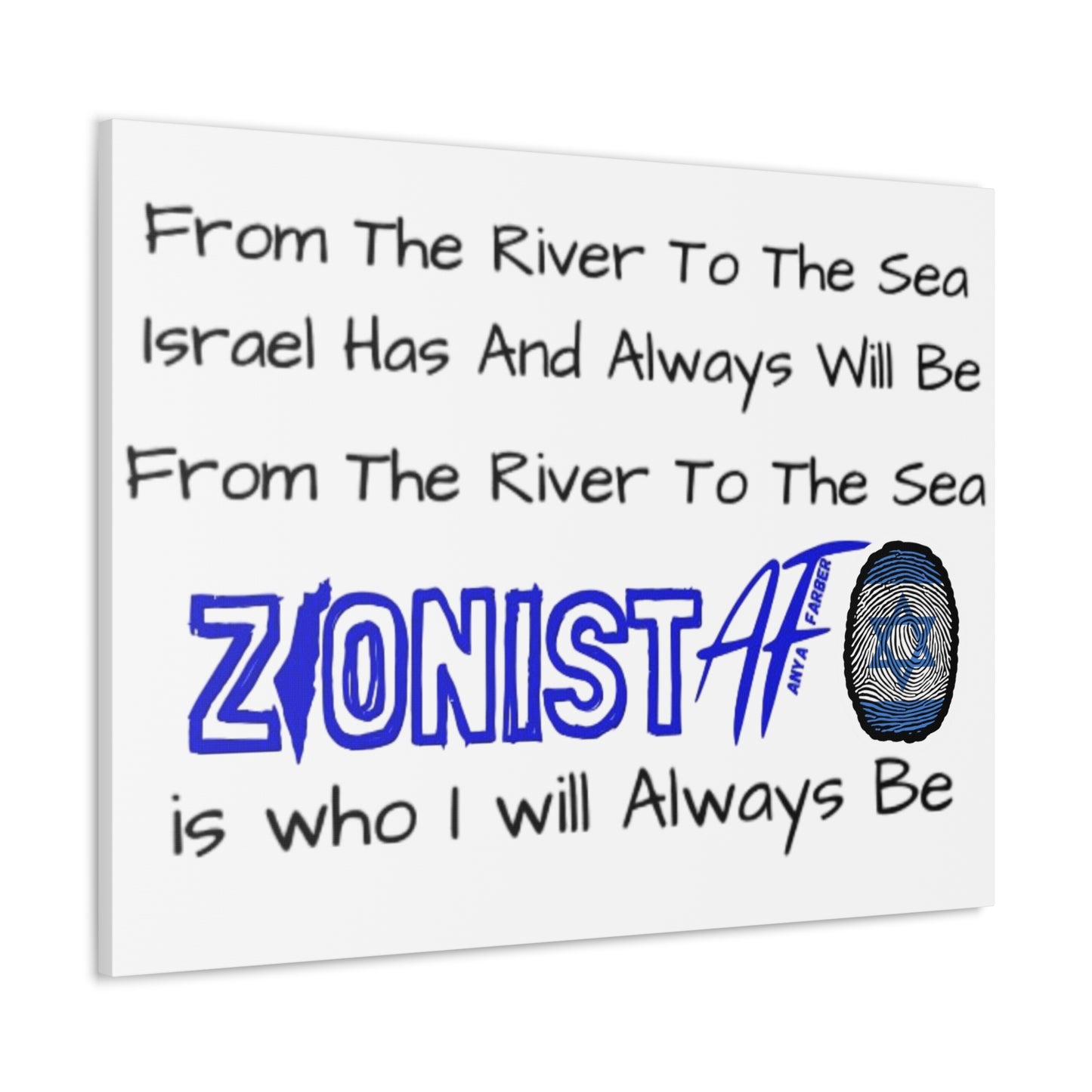 Zionist AF From The River To The Sea Israel Has And Always Will Be Canvas