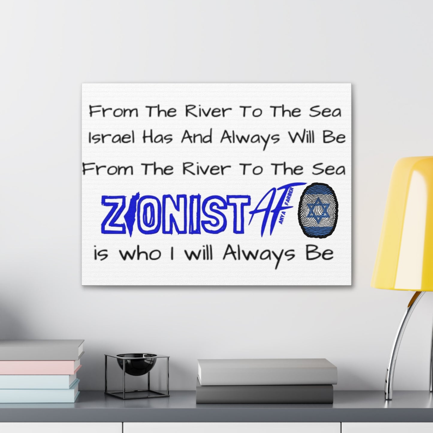 HOME DECOR Canvas Zionist AF From The River To The Sea Israel Has And Always Will Be