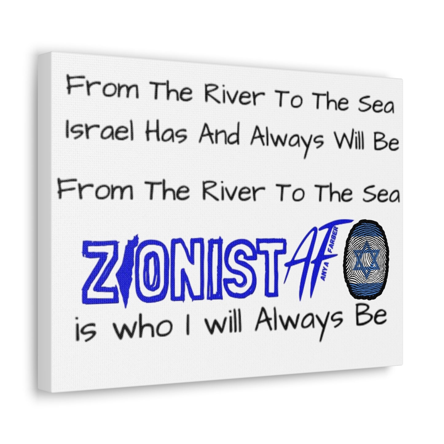 Zionist AF From The River To The Sea Israel Has And Always Will Be Canvas