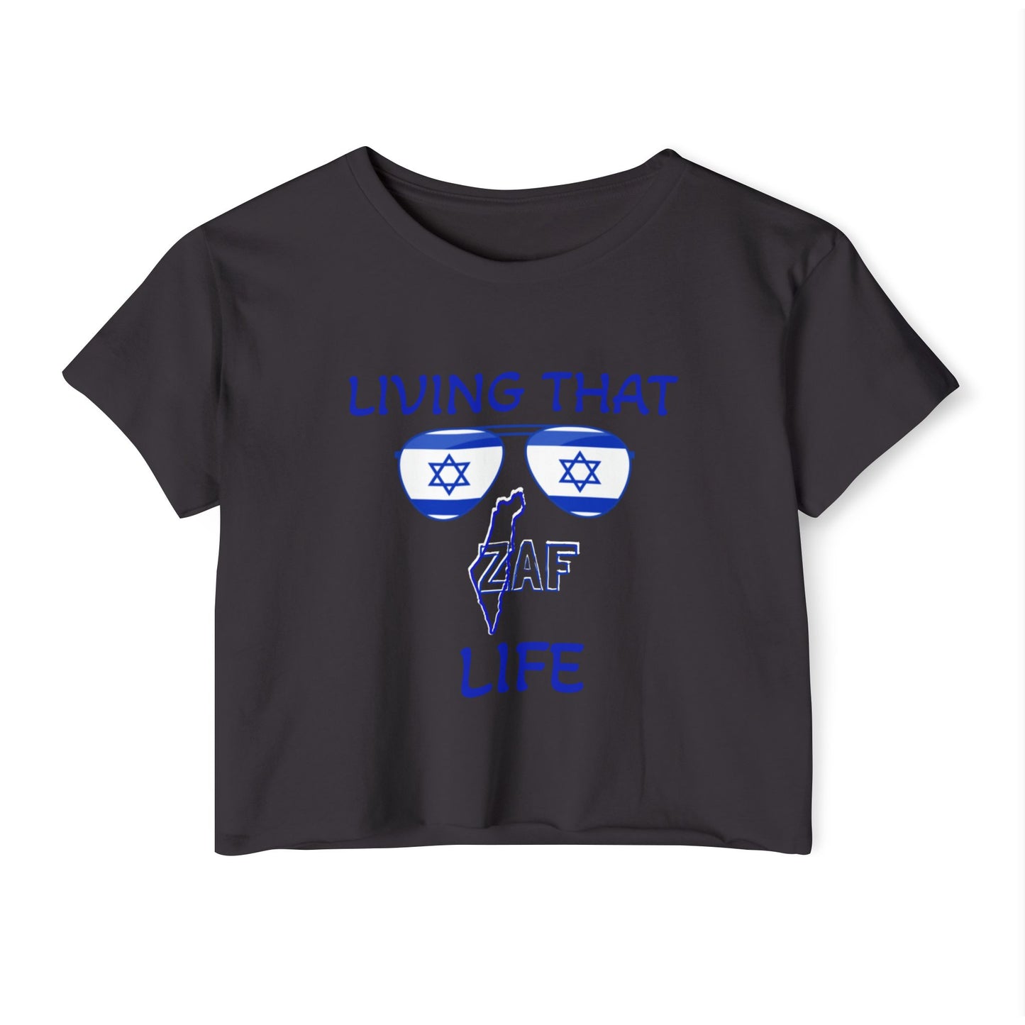 Women's Zionist AF "Living That ZAF Life" Crop Top