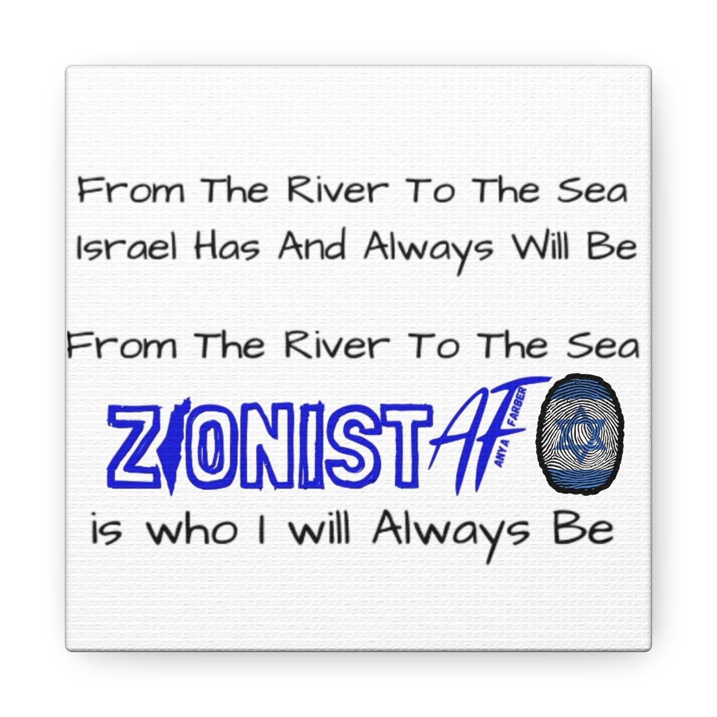 HOME DECOR Canvas Zionist AF From The River To The Sea Israel Has And Always Will Be