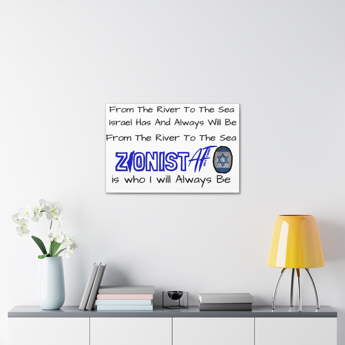 HOME DECOR Canvas Zionist AF From The River To The Sea Israel Has And Always Will Be