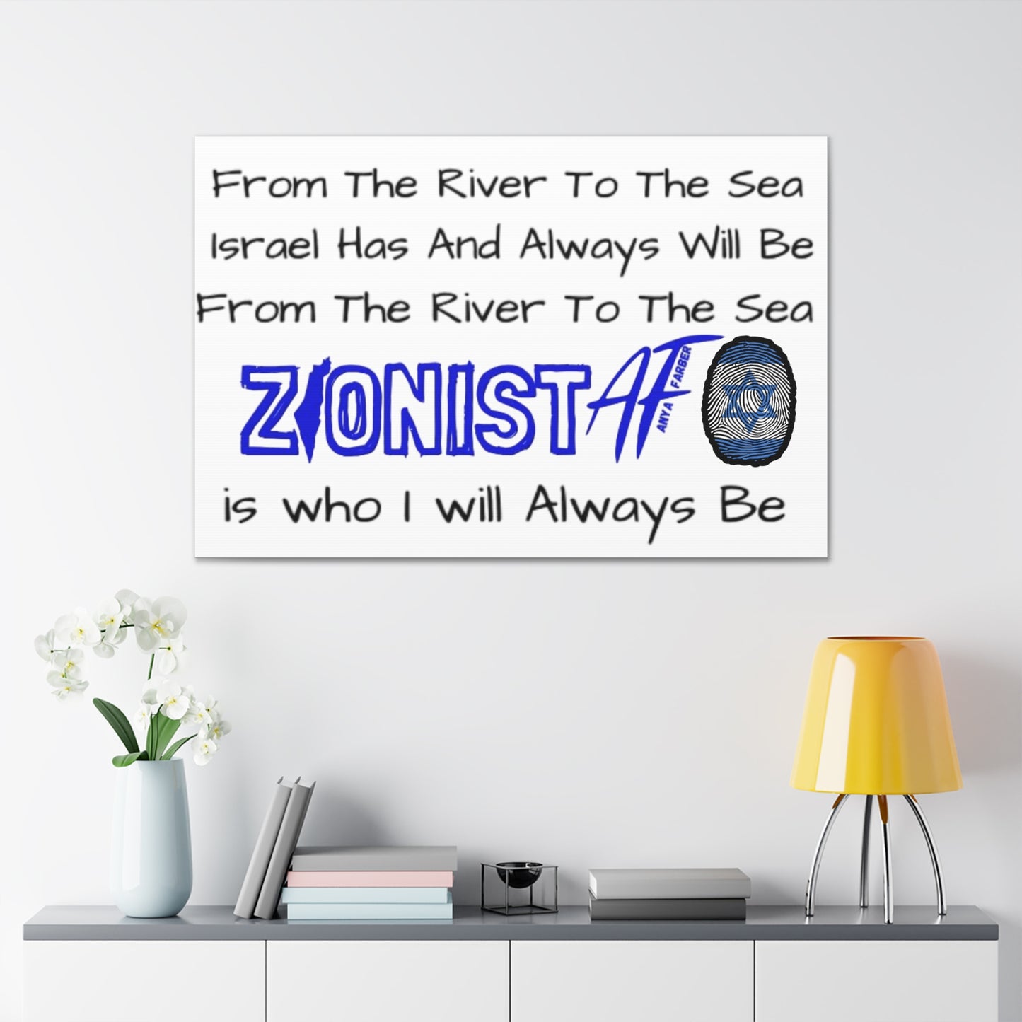 HOME DECOR Canvas Zionist AF From The River To The Sea Israel Has And Always Will Be