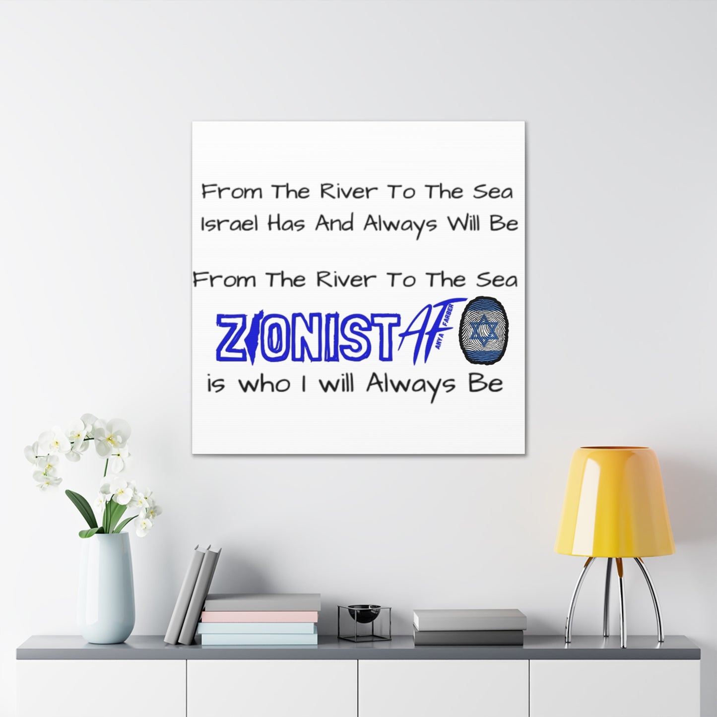 HOME DECOR Canvas Zionist AF From The River To The Sea Israel Has And Always Will Be