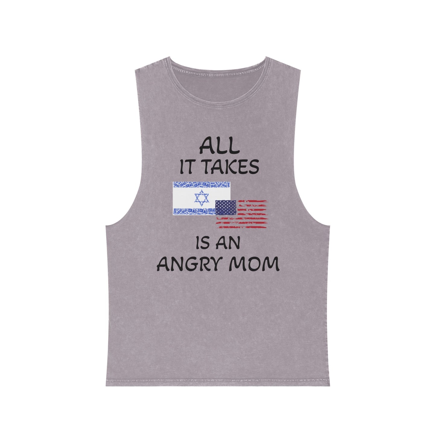 Zionist AF "All It Takes Is An Angry Mom " Stonewash Tank Top