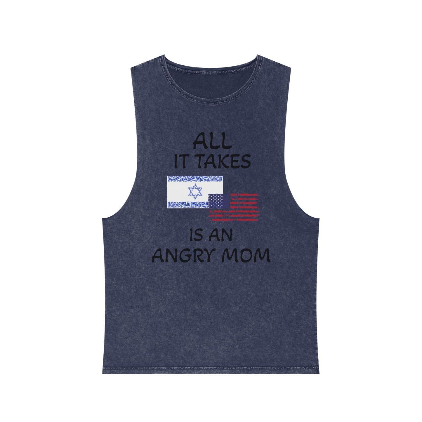 Zionist AF "All It Takes Is An Angry Mom " Stonewash Tank Top