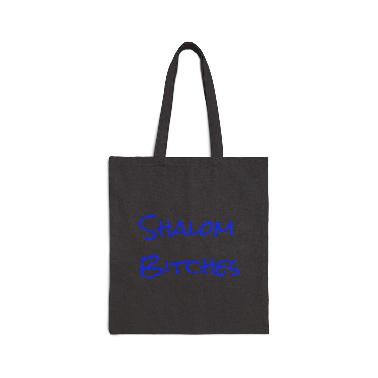 BAGS/TRAVEL Zionist AF Shalom  Bitches Cotton Canvas Tote Bag in natural and black