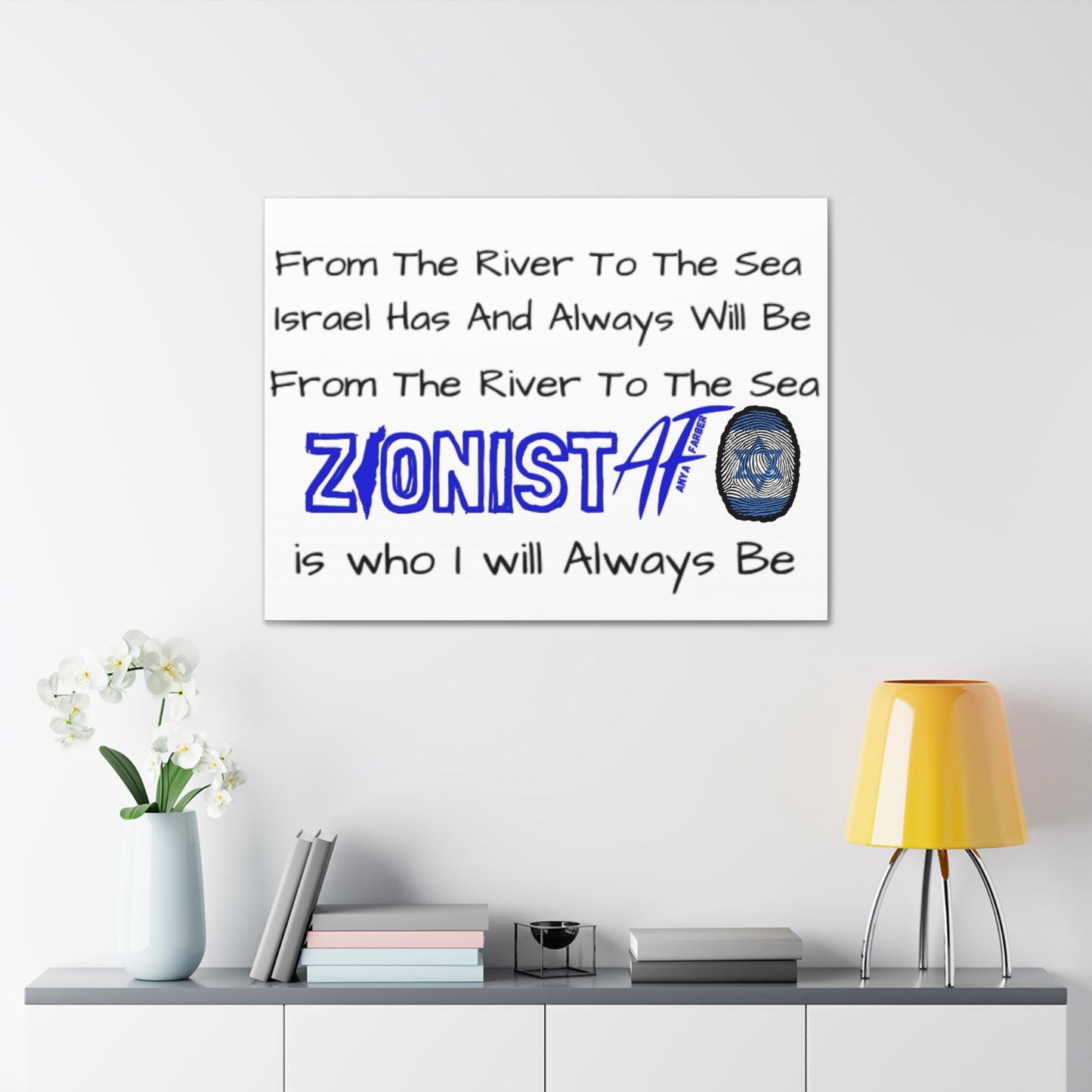 HOME DECOR Canvas Zionist AF From The River To The Sea Israel Has And Always Will Be